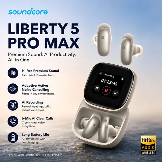 Meet the soundcore Liberty 5 Pro Max: Premium Sound Meets AI Productivity
