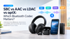SBC vs AAC vs LDAC vs aptX: Which Bluetooth Codec Matters?